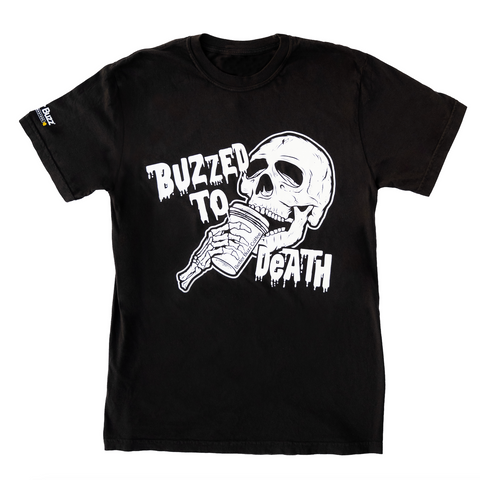 Unisex Buzzed to Death Tee