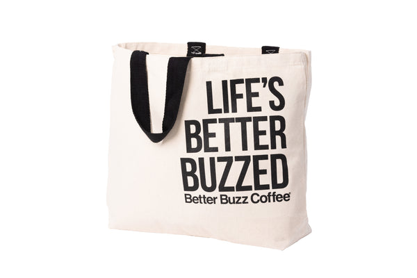 Life's Better Buzzed Tote Bag