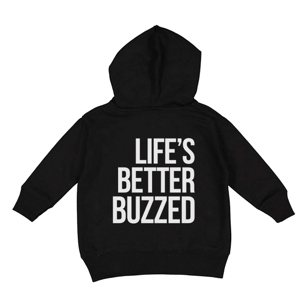 Life's Better Buzzed Toddler Hoodie - Better Buzz Coffee